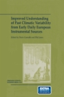 Image for Improved Understanding of Past Climatic Variability from Early Daily European Instrumental Sources