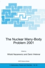 Image for The nuclear many-body problem 2001: proceedings of the NATO Advanced Research Workshop, Brijuni Pula, Croatia, 2-5 June 2001
