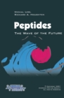 Image for Peptides: The Wave of the Future: Proceedings of the Second International and the Seventeenth American Peptide Symposium, June 9-14, 2001, San Diego, California, U.S.A.