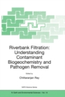 Image for Riverbank Filtration: Understanding Contaminant Biogeochemistry and Pathogen Removal