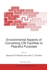 Image for Environmental aspects of converting CW facilities to peaceful purposes