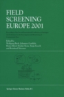 Image for Field screening Europe 2001: proceedings of the Second International Conference on Strategies and Techniques for the Investigation and Monitoring of Contaminated Sites