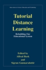 Image for Tutorial Distance Learning: Rebuilding Our Educational System