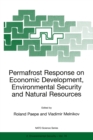 Image for Permafrost response on economic development, environmental security and natural resources : 76