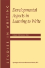 Image for Developmental aspects in learning to write