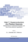 Image for High-Tc superconductors and related materials: material science, fundamental properties, and some future electronic applications
