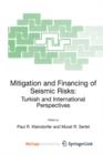 Image for Mitigation and Financing of Seismic Risks: Turkish and International Perspectives