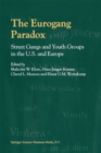 Image for Eurogang Paradox: Street Gangs and Youth Groups in the U.S. and Europe