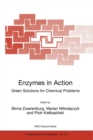Image for Enzymes in action: green solutions for chemical problems