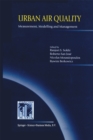 Image for Urban Air Quality: Measurement, Modelling and Management: Proceedings of the Second International Conference on Urban Air Quality: Measurement, Modelling and Management Held at the Computer Science School of the Technical University of Madrid 3-5 March 1999