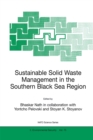 Image for Sustainable solid waste management in the southern Black Sea region : v. 75