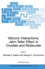 Image for Vibronic interactions: Jahn-Teller effect in crystals and molecules : proceesdings of the NATO Advanced Research Workshop on Colossal Magneticoresistance and Vibronic Interactions and the XVth International Jahn-Teller Symposium on Vibronic Interactions in Crystals and Mo