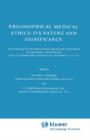 Image for Philosophical Medical Ethics: Its Nature and Significance