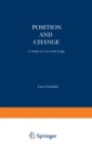 Image for Position and Change: A Study in Law and Logic