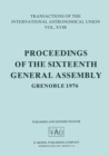 Image for Transactions of the International Astronomical Union: Proceedings of the Sixteenth General Assembly Grenoble 1976