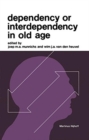 Image for Dependency or Interdependency in Old Age