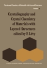 Image for Crystallography and Crystal Chemistry of Materials with Layered Structures
