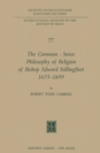 Image for Common-Sense Philosophy of Religion of Bishop Edward Stillingfleet 1635-1699 : 77