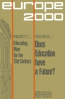 Image for Does Education Have a Future?: The Political Economy of Social and Educational Inequalities in European Society