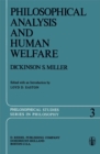 Image for Philosophical Analysis and Human Welfare: Selected Essays and Chapters from Six Decades