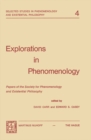 Image for Explorations in Phenomenology: Papers of the Society for Phenomenology and Existential Philosophy