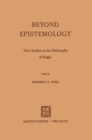 Image for Beyond Epistemology: New Studies in the Philosophy of Hegel