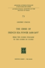 Image for Crisis of French Sea Power, 1688-1697: From the Guerre d&#39;Escadre to the Guerre de Course
