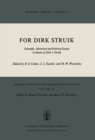 Image for For Dirk Struik: Scientific, Historical and Political Essays in Honor of Dirk J. Struik