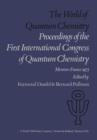 Image for The World of Quantum Chemistry : Proceedings of the First International Congress of Quantum Chemistry held at Menton, France, July 4–10, 1973