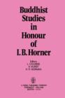 Image for Buddhist Studies in Honour of I.B. Horner