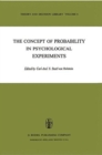 Image for The Concept of Probability in Psychological Experiments