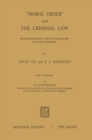 Image for &quot;Moral Order&quot; and The Criminal Law: Reform Efforts in the United States and West Germany