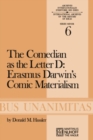 Image for The Comedian as the Letter D: Erasmus Darwin&#39;s Comic Materialism