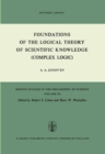 Image for Foundations of the Logical Theory of Scientific Knowledge (Complex Logic)