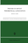 Image for Trends in Soviet theoretical linguistics.