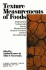 Image for Texture Measurement of Foods: Psychophysical Fundamentals; Sensory, Mechanical, and Chemical Procedures, and their interrelationships
