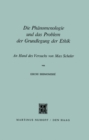 Image for Die Phanomenologie und das Problem der Grundlegung der Ethik: An Hand des Versuchs von Max Scheler