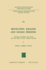 Image for Revolution, Idealism and Human Freedom: Schelling Holderlin and Hegel and the Crisis of Early German Idealism: Schelling, Holderlin and Hegel and the Crisis of Early German Idealism