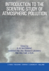 Image for Introduction to the Scientific Study of Atmospheric Pollution