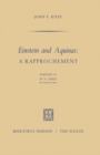 Image for Einstein and Aquinas: A Rapprochement: A Rapprochement