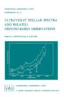 Image for Ultraviolet Stellar Spectra and Related Ground-Based Observations