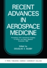 Image for Recent Advances in Aerospace Medicine: Proceedings XVIII International Congress of Aviation and Space Medicine Amsterdam 1969