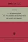 Image for S. L. Rubinstejn and the Philosophical Foundations of Soviet Psychology