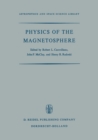 Image for Physics of the Magnetosphere: Based upon the Proceedings of the Conference Held at Boston College June 19-28, 1967