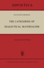 Image for Categories of Dialectical Materialism: Contemporary Soviet Ontology