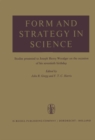Image for Form and Strategy in Science: Studies Dedicated to Joseph Henry Woodger on the Occasion of his Seventieth Birthday