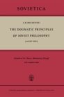 Image for Dogmatic Principles of Soviet Philosophy [as of 1958]: Synopsis of the &#39;Osnovy Marksistskoj Filosofii&#39; with complete index