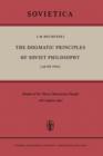 Image for The Dogmatic Principles of Soviet Philosophy [as of 1958]