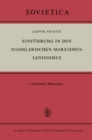 Image for Einfuhrung in den Jugoslawischen Marxismus-Leninismus: Organisation / Bibliographie