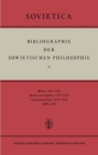 Image for Bibliographie der Sowjetischen Philosophie: Bucher 1947-1956; Bucher und Aufsatze 1957-1958; Namenverzeichnis 1946-1958